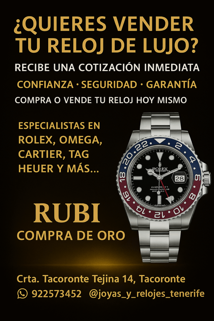 "compro relojes" "donde vender relojes" "relojes Tenerife " "tenerife watches" "rubi tenerife" "rolex" "omega" "breitling"